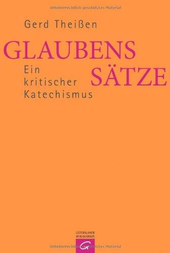 Glaubenssätze: Ein kritischer Katechismus