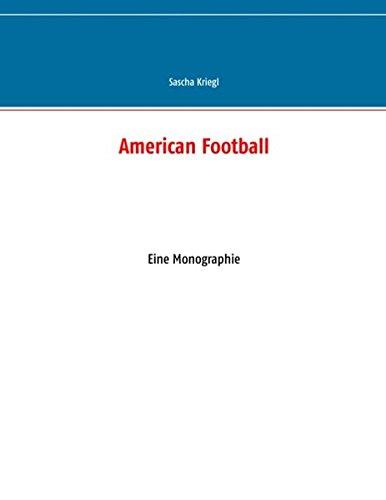 American Football: Eine Monographie