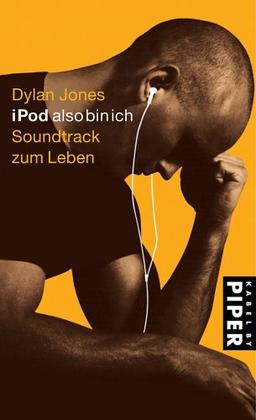 iPod also bin ich: Soundtrack zum Leben