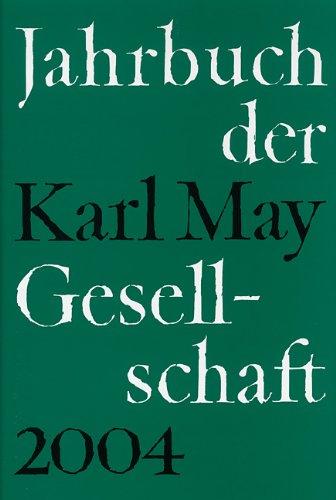 Jahrbuch der Karl-May-Gesellschaft 2004: BD 41