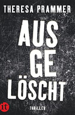 Ausgelöscht: Thriller | Ein atemberaubender Psychothriller | Eine gnadenlose und nervenaufreibende Jagd