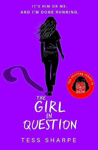 The Girl in Question: The thrilling sequel to The Girls I've Been (Nora O'Malley, 2)