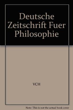 Deutsche Zeitschrift für Philosophie: Digitale Gesamtausgabe 1995