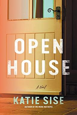 Open House: A Novel