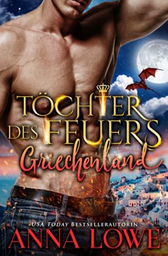 Töchter des Feuers: Griechenland (Billionaires und Bodyguards, Band 8)