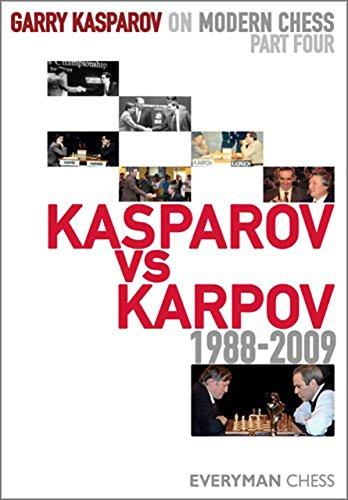 Kasparov vs. Karpov, 1988-2009 (Garry Kasparov on Modern Chess)