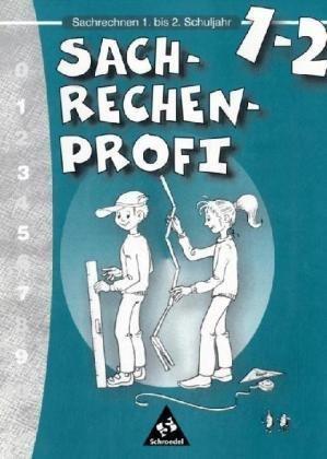 Rechen-Profi. Arbeitshefte für die Grundschule: Sachrechenprofi: Sachrechnen 1 / 2