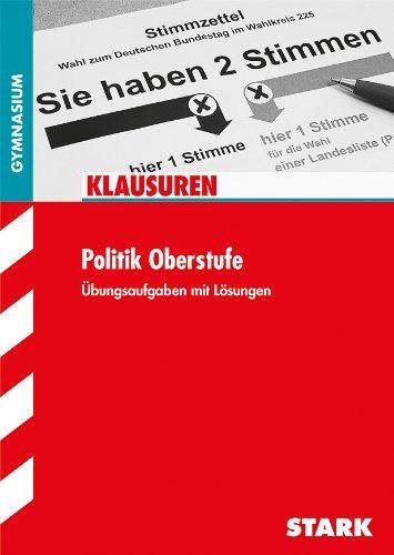 Klausuren / Politik Oberstufe: Übungsaufgaben mit Lösungen