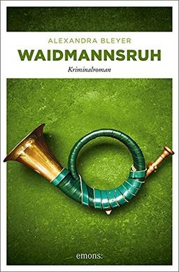 Waidmannsruh: Kriminalroman (Sepp Flattacher)