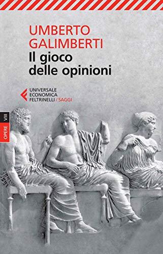 Il gioco delle opinioni: Il gioco delle opinioni (Universale economica. Saggi)