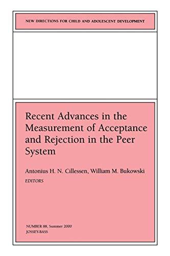 Recent Advances Peer System 88 (New Directions for Child & Adolescent Development)