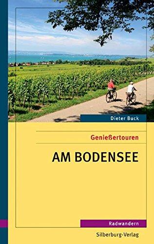 Genießertouren - am Bodensee: Radwandern