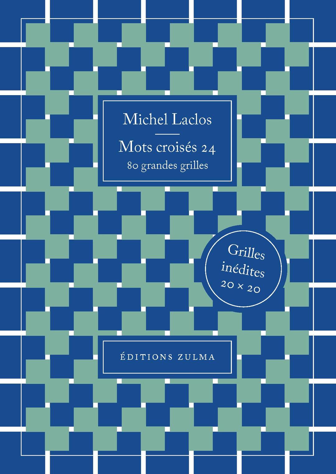 Mots croisés. Vol. 24. 80 grandes grilles : grilles inédites 20 x 20