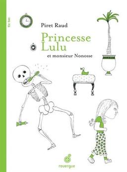 Princesse Lulu et monsieur Nonosse