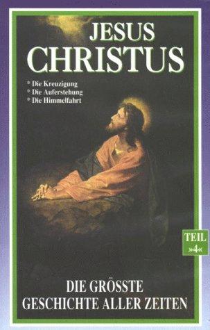 Jesus Christus - Die größte Geschichte aller Zeiten - Teil 2 [VHS]