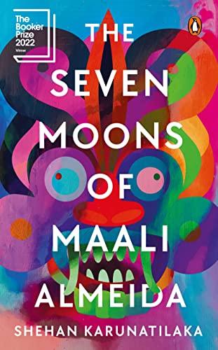 Seven Moons of Maali Almeida: WINNER OF THE 2022 BOOKER PRIZE