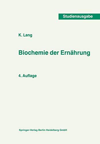 Biochemie der Ernährung (German Edition) (Current Topics in Nutritional Sciences, 1, Band 1)