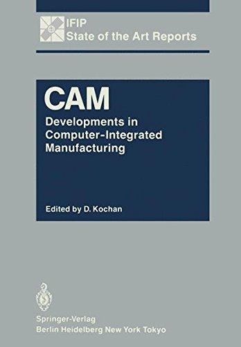 CAM: Developments in Computer-Integrated Manufacturing (IFIP State-of-the-Art Reports)