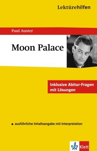 Lektürehilfen Englisch. Moon Palace: Ausführliche Inhaltsangabe mit Interpretation. Inklusive Abitur-Fragen mit Lösungen