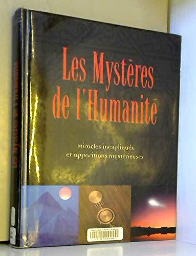 Les mystères de l'humanité : miracles inexpliqués et apparitions mystérieuses