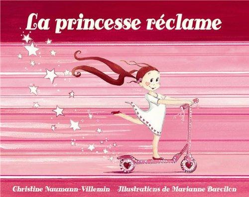 La princesse réclame