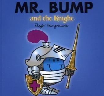 Mr. Bump and the Knight (Mr. Men & Little Miss Magic)