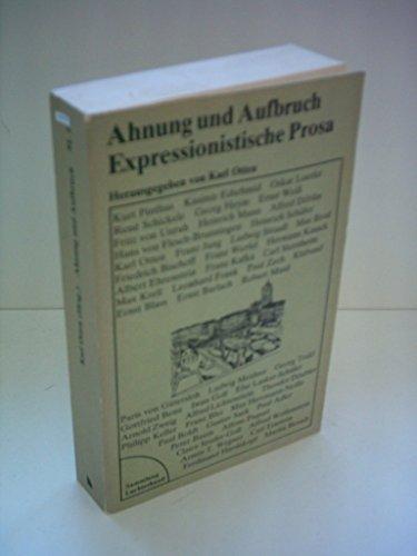 Ahnung und Aufbruch. Expressionistische Prosa