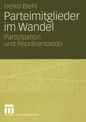 Parteimitglieder im Wandel: Partizipation und Repräsentation