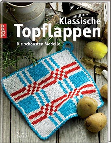 Klassische Topflappen: Die schönsten Motive