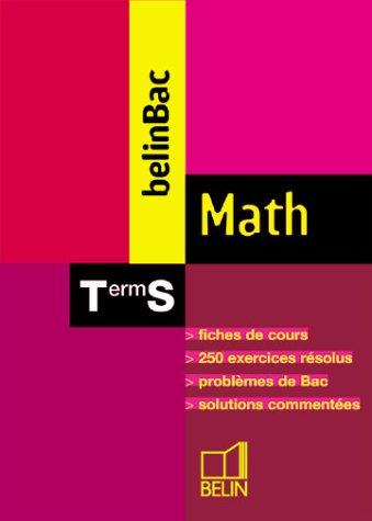 BelinBac : Math, terminale, Bac S (Belin Bac Mathe)