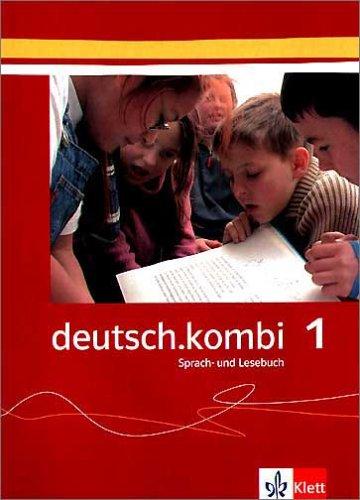 deutsch.kombi. Ein Sprach- und Lesebuch: deutsch.kombi 1. Schülerbuch: Sprach- und Lesebuch für das fünfte Schuljahr: BD 1