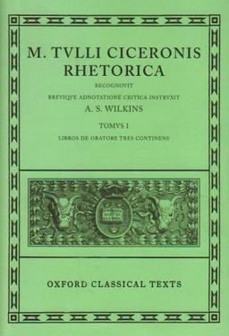 Cicero Rhetorica. Vol. I: (De Oratore): 001 (Libros de Oratore Tres)