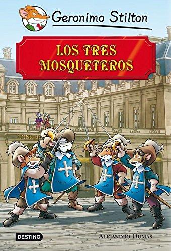 Los tres mosqueteros (Grandes historias Stilton)