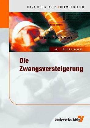 Die Zwangsversteigerung