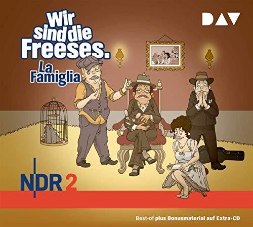 Wir sind die Freeses. La Famiglia: Hörspiel (3 CDs): Teil 05