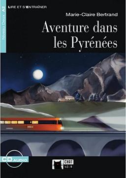 Aventure dans Les Pyrenees, ESO. Material auxiliar (Chat Noir. Lire Et S'entrainer)