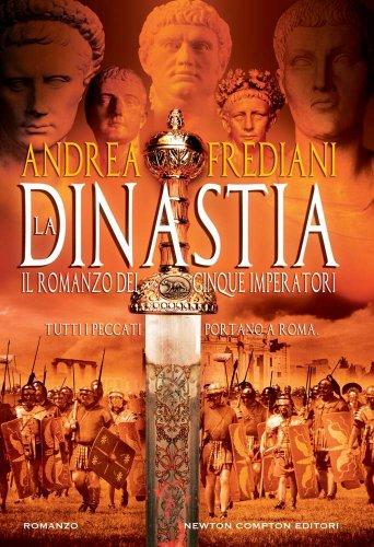 La dinastia. Il romanzo dei cinque imperatori