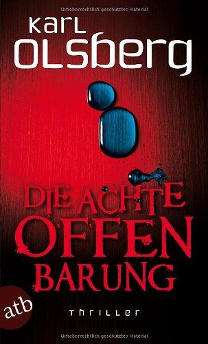 Die achte Offenbarung: Thriller