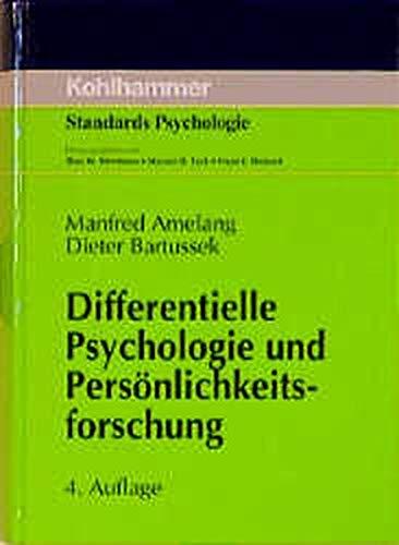 Differentielle Psychologie und Persönlichkeitsforschung (Kohlhammer Standards Psychologie)