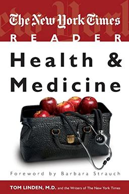 The New York Times Reader: Health & Medicine (Timescollege)