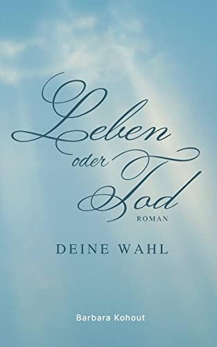 Leben oder Tod: Deine Wahl