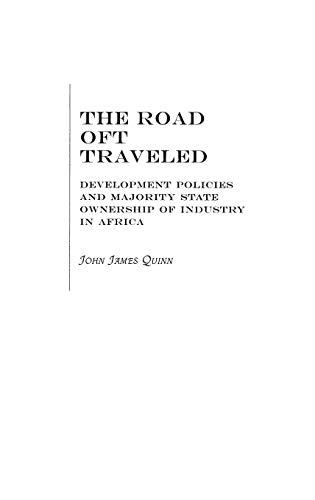 The Road Oft Traveled: Development Policies and Majority State Ownership of Industry in Africa