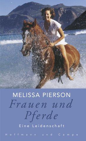 Frauen und Pferde. Eine Leidenschaft