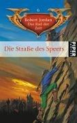 Die Straße des Speers: Das Rad der Zeit 6