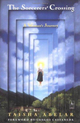 The Sorcerer's Crossing: A Woman's Journey (Compass)