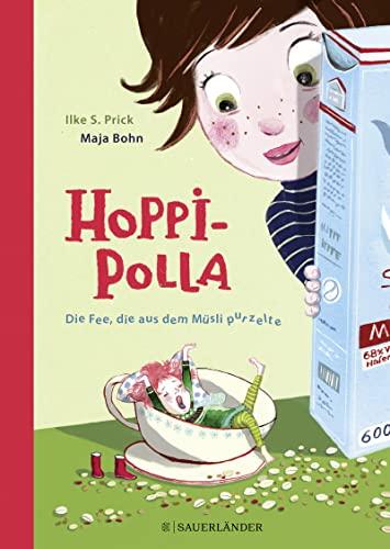 Hoppipolla Die Fee, die aus dem Müsli purzelte