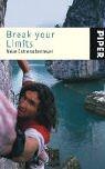 Break your Limits: Neue Extremabenteuer