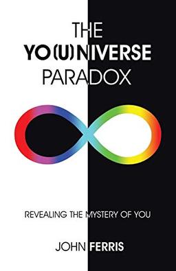 The Yo(u)niverse Paradox: Revealing the Mystery of You