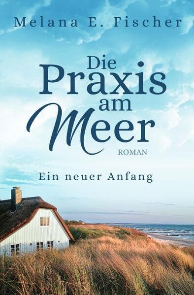 Praxis–am–Meer–Reihe / Die Praxis am Meer - Ein neuer Anfang: DE