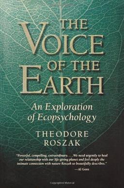 Voice of the Earth: An Exploration of Ecopsychology